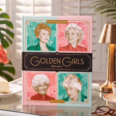 Golden Girls Forever: An Unauthorized Look Behind the Lanai by Jim Colucci [Hardback Book]