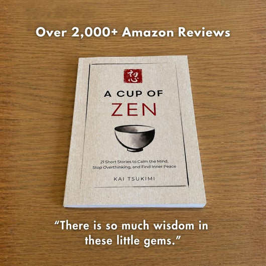 A Cup of Zen: 21 Short Stories to Calm the Mind, Stop Overthinking, and Find Inner Peace